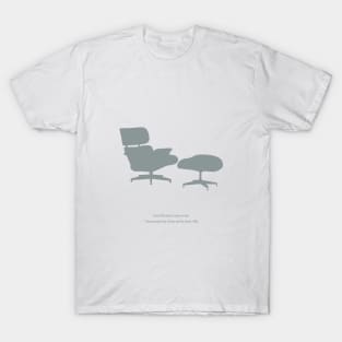 Eames Lounge Chair, Charles and Ray Eames, 1956 T-Shirt